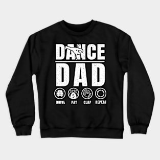 Funny Dance Dad Shirt Proud Dancer Dancing Father Men Crewneck Sweatshirt